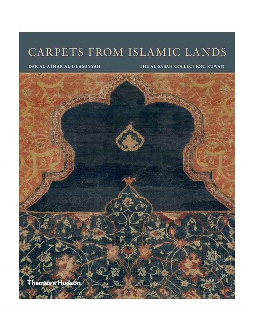 Carpets from Islamic Lands: The al-Sabah Collection, Kuwait