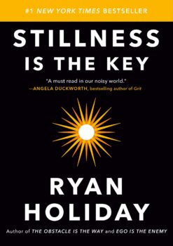 stillness-is-the-key-an-ancient-strategy-for-modern-life