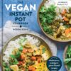 the-vegan-instant-pot-cookbook