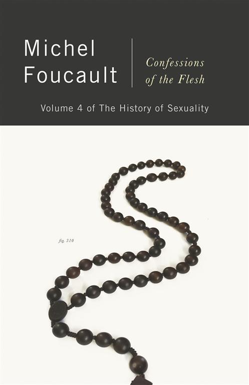history-of-sexuality-4-confessions-of-the-flesh