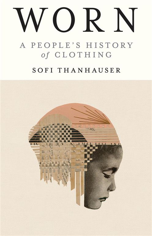 worn-a-peoples-history-of-clothing