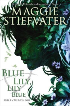 raven-cycle-3-blue-lily-lily