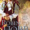 The Tawny Man 2: Golden Fool (Realm of the Elderlings 8)