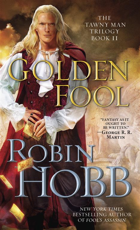 The Tawny Man 2: Golden Fool (Realm of the Elderlings 8)