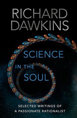 Science in the Soul: Selected Writings of a Passionate Rationalist