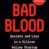 bad-blood-secrets-and-lies-in-a-silicon-valley-startup