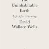 the-uninhabitable-earth-life-after-warming