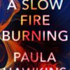 a-slow-fire-burning