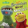 even-grouches-wear-masks-sesam