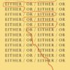 either-or