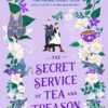 The Secret Service of Tea and Treason