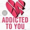 Addicted To You