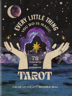 Every Little Thing You Do Is Magic Tarot (78-Card Deck & Gui