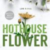Hothouse Flower