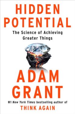 hidden-potential-the-science-of-achieving-greater-things