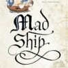 Mad Ship: The Liveship Traders (Liveship Traders Trilogy)