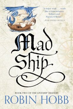 Mad Ship: The Liveship Traders (Liveship Traders Trilogy)