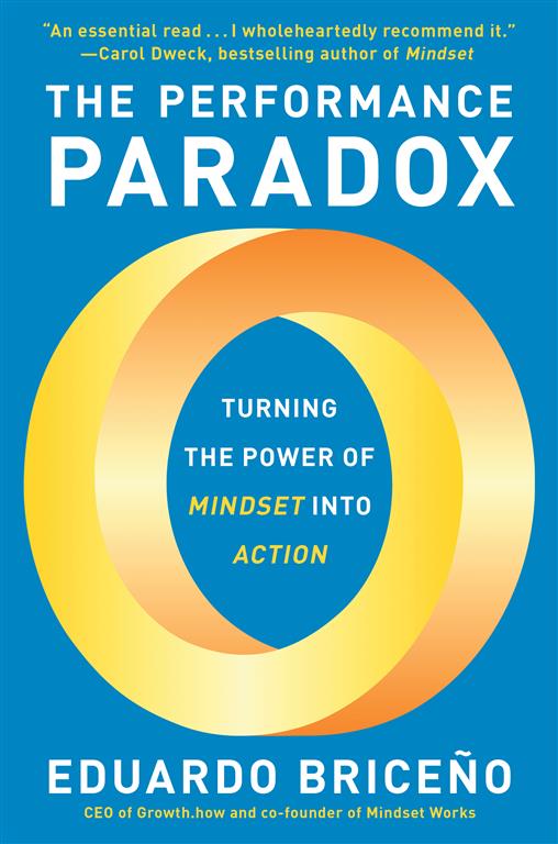 the-performance-paradox-turning-the-power-of-mindset-into-a