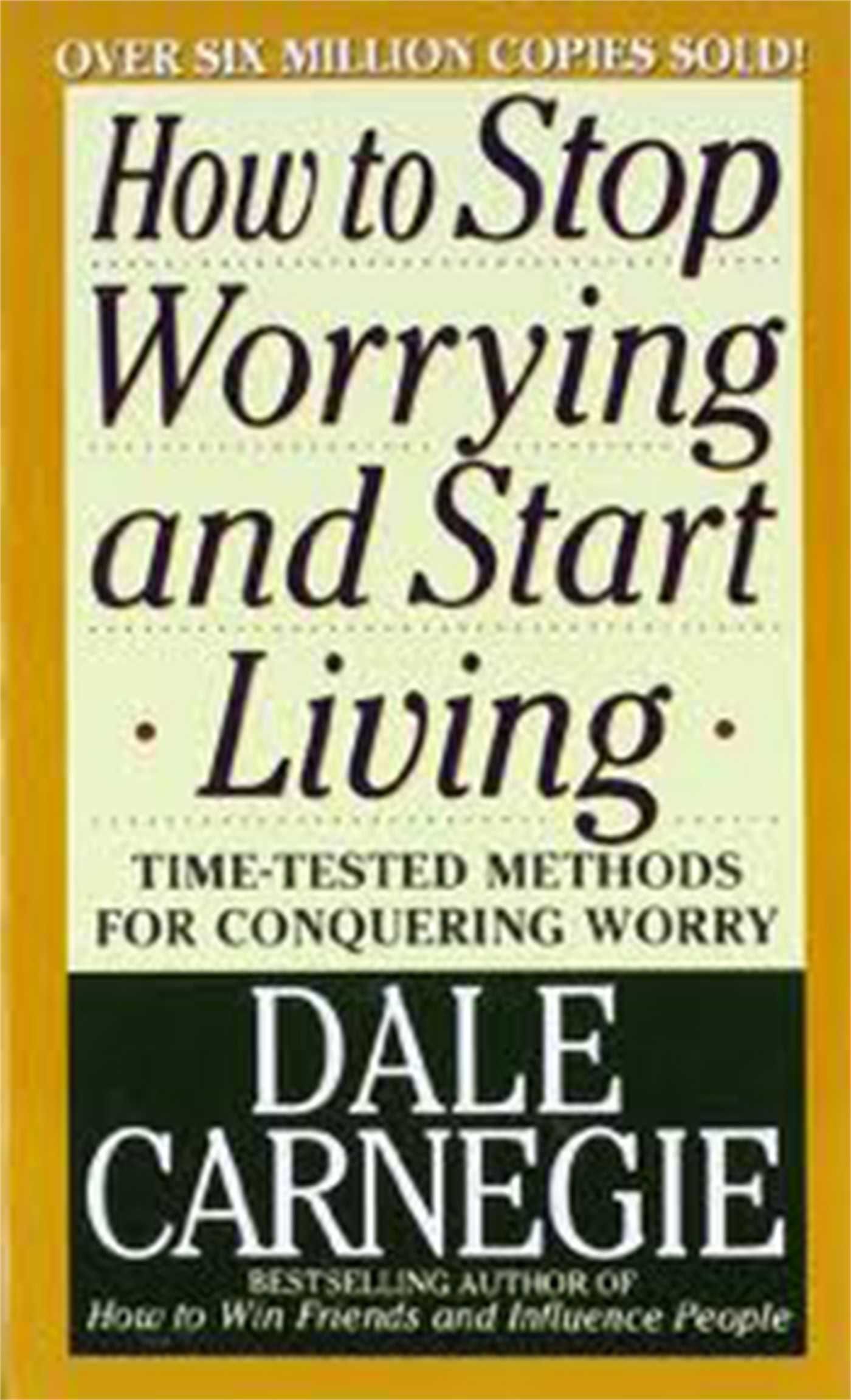 how-to-stop-worrying-and-start-living