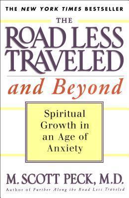 The Road Less Traveled and Beyond: Spiritual Growth in an Age of Anxiety