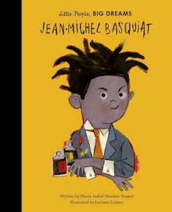 Little People, Big Dreams 41: Jean-Michel Basquiat | ISBN 9780711245792 | Kalimat Store