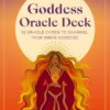 Goddess Oracle Deck: 52 Oracle Cards to Channel Your Inner G