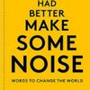 you-had-better-make-some-noise