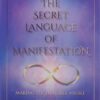 the-secret-language-of-manifestation-making-the-invisible-v