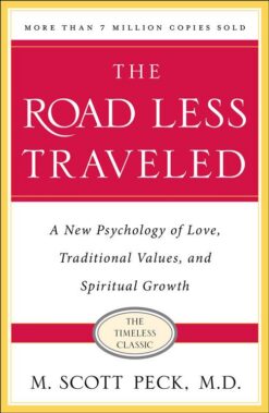 the-road-less-traveled-a-new-psychology-of-love-traditiona