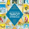 the-big-book-of-tarot-symbols-the-beginners-guide-to-decod
