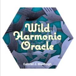 Wild Harmonic Oracle Cards: An Oracle Deck for Waking Dreame