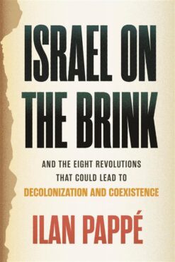 israel-on-the-brink-and-the-eight-revolutions-that-could-le