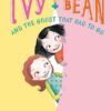 ivy-and-bean-2-ghost-that-had