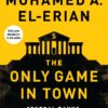 Only Game in Town | ISBN 9780812987300 | Kalimat Store