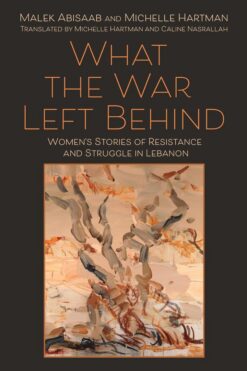 what-the-war-left-behind-womens-stories-of-resistance-and