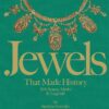 jewels-that-made-history-101-stones-myths-and-legends