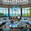 jean-louis-deniot-destinations