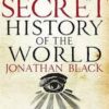 Secret History of the World | ISBN 9780857380975 | Kalimat Store