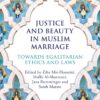 Justice and Beauty in Muslim Marriage | ISBN 9780861544479 | Kalimat Store
