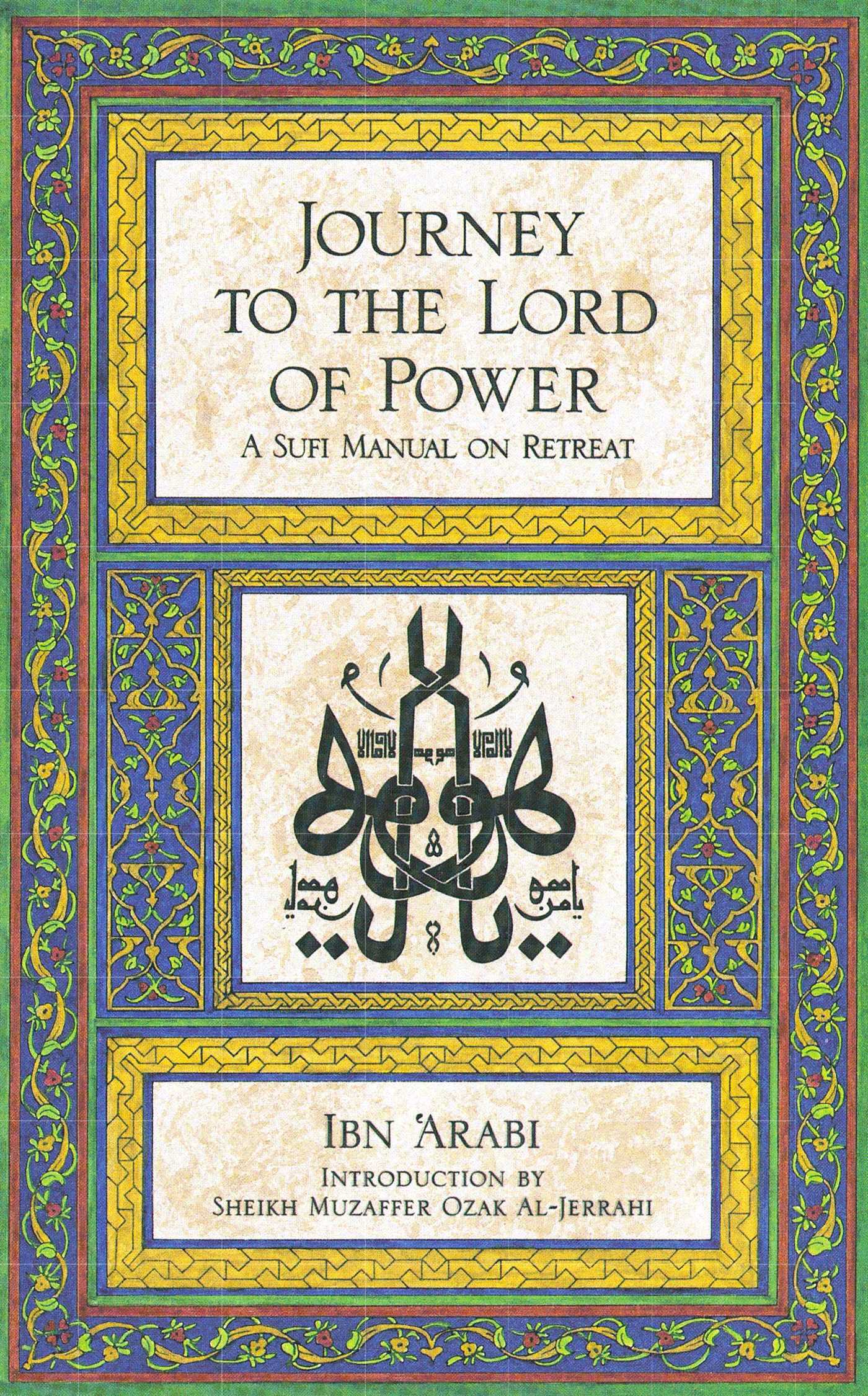 journey-to-the-lord-of-power-a-sufi-manual-on-retreat