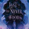 lost-in-the-never-woods-2