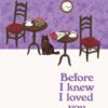 before-i-knew-i-loved-you