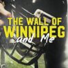 Wall of Winnipeg and Me