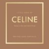 little-book-of-celine-the-story-of-the-iconic-fashion-house