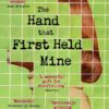 the-hand-that-first-held-mine