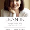 lean-in-women-work-and-the-will-to-lead