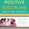 positive-discipline-tools-for-teachers-positive-discipline-library