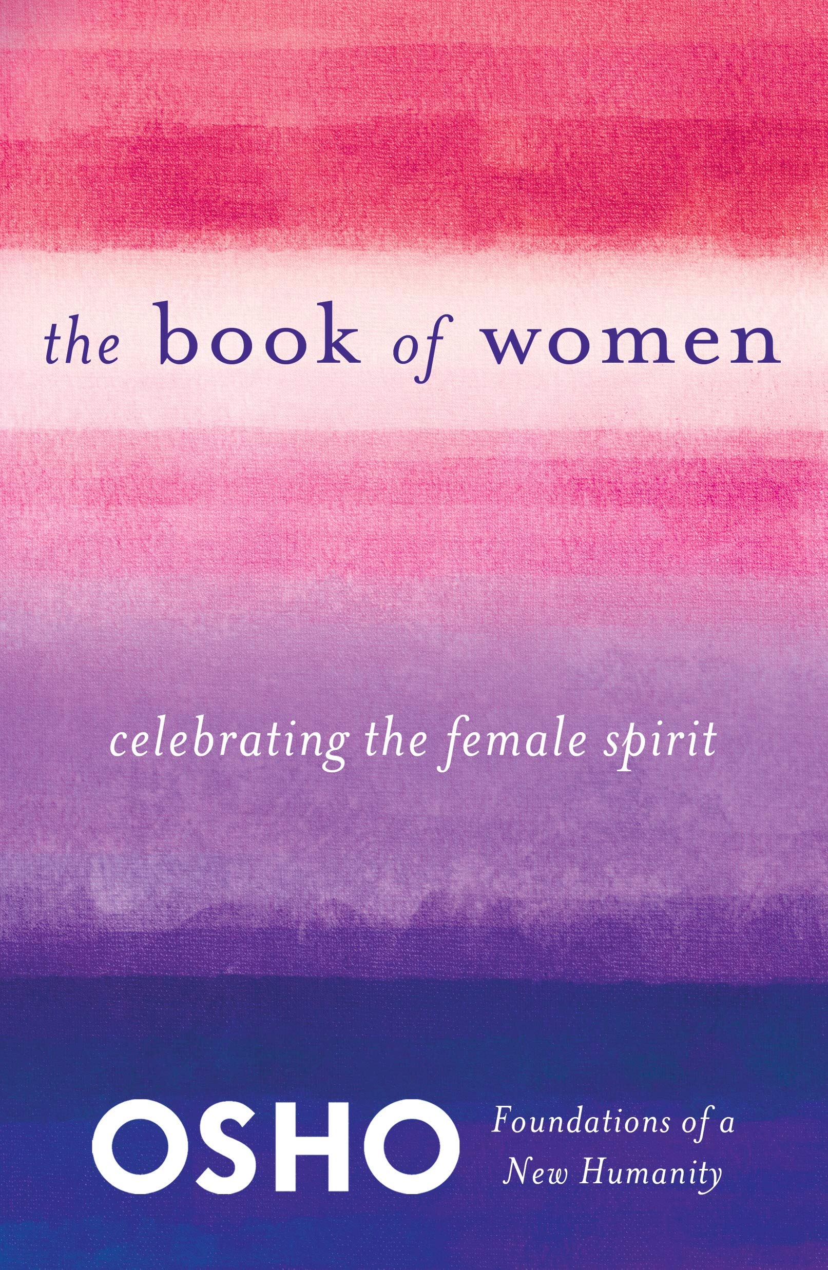 book-of-women-celebrating-the-female-spirit-foundations-of-a-new-humanity