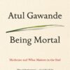 being-mortal-medicine-and-what-matters-in-the-end