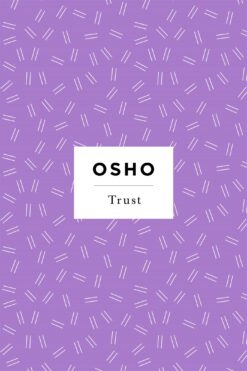 trust-osho-insights-for-a-new-way-of-living